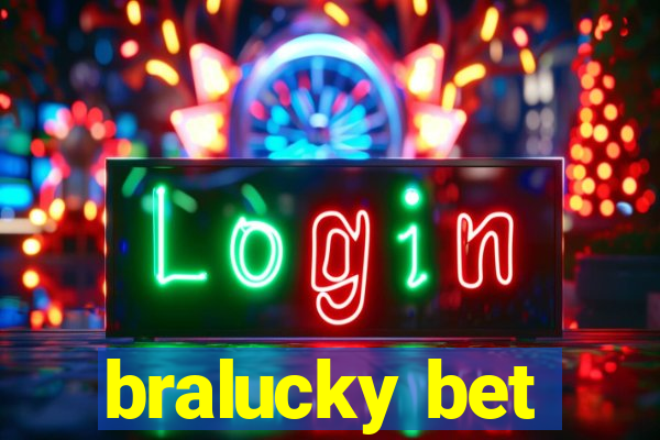 bralucky bet